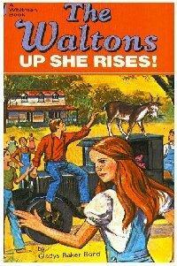 The Waltons: Up She Rises! by Gladys Baker Bond