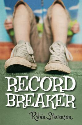Record Breaker by Robin Stevenson
