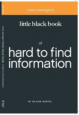 Little Black Book on Hard to Find Information by Blaine Bartel