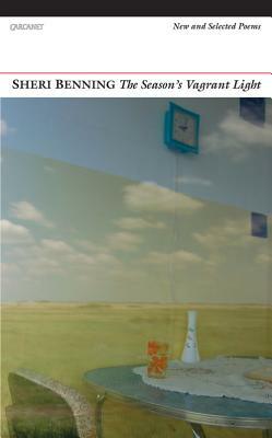 The Season's Vagrant Light by Sheri Benning
