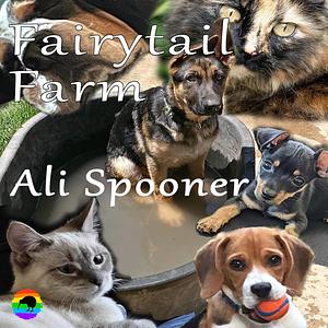 Fairytail Farm by Ali Spooner