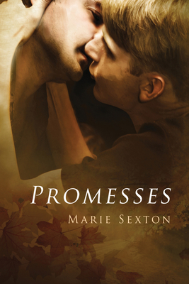 Promesses by Marie Sexton, Domitile Malin