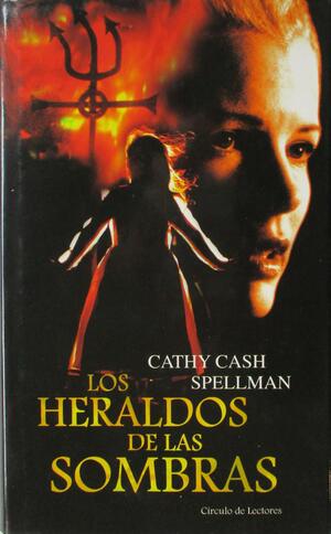 Los Heraldos De Las Sombras by Cathy Cash Spellman