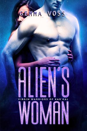The Alien's Woman by Gemma Voss, Gemma Voss