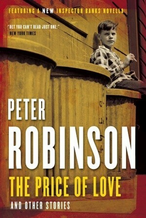 The Price of Love: And Other Stories by Peter Robinson