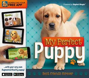 My Perfect Puppy: Best Friends Forever by Kay Woodward