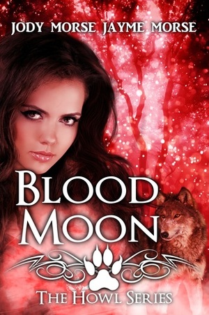 Blood Moon by Jody Morse