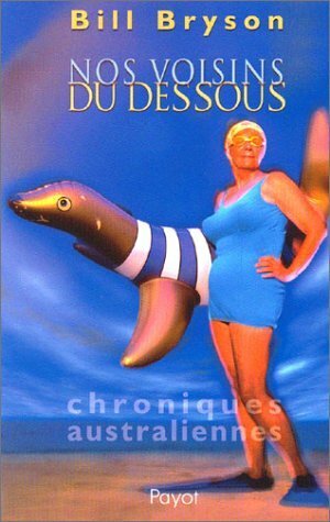 Nos voisins du dessous by David Ellis, Bill Bryson, Christiane Ellis