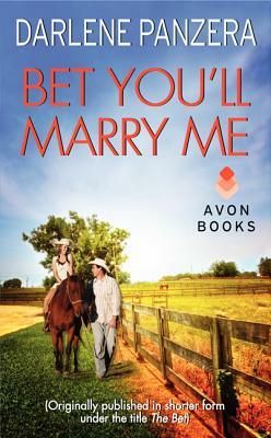 Bet You'll Marry Me by Darlene Panzera