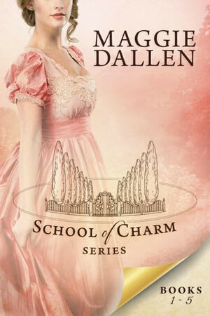 School of Charm Series by Maggie Dallen