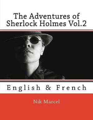 The Adventures of Sherlock Holmes Vol.2: English & French by Arthur Conan Doyle