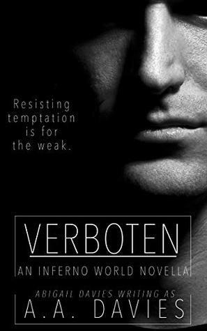 Verboten: An Inferno World Novella by Abigail Davies, A.A. Davies