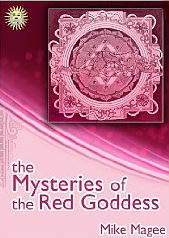 The Mysteries of the Red Goddess by Mike Magee