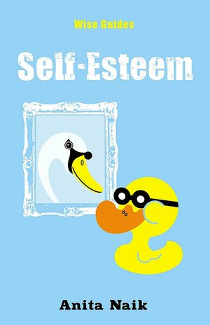 Self Esteem by Anita Naik