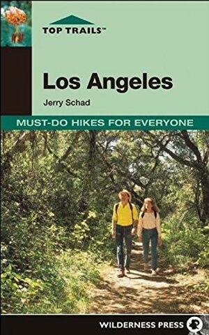 Top Trails Los Angeles by Jerry Schad