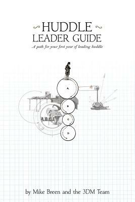 Huddle Leader Guide by Mike Breen