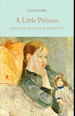 A Little Princess Illustrated by Frances Hodgson Burnett