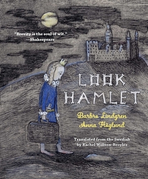 Look Hamlet by Barbro Lindgren