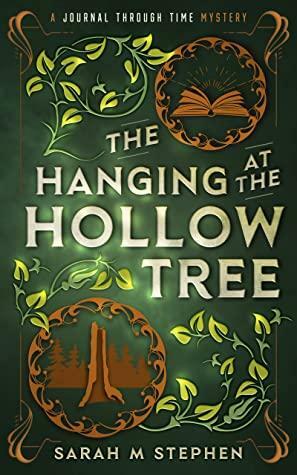 The Hanging at the Hollow Tree by Sarah M. Stephen