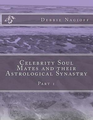 Celebrity Soul Mates and their Astrological Synastry: Part 1 by Debbie Nagioff