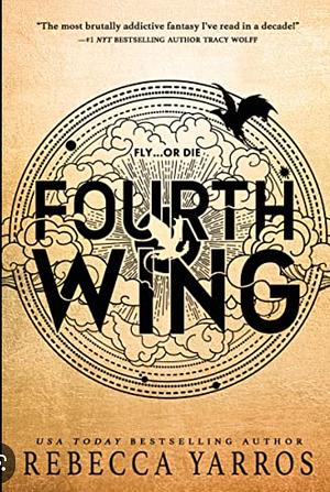 The Fourth Wing  by Rebecca Yarros