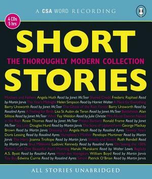 Short Stories: The Thoroughly Modern Collection by Various