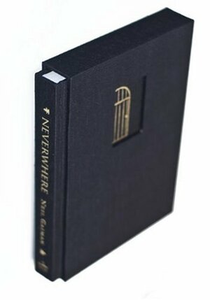 Neverwhere Ltd: The Author's Preferred Text by Neil Gaiman