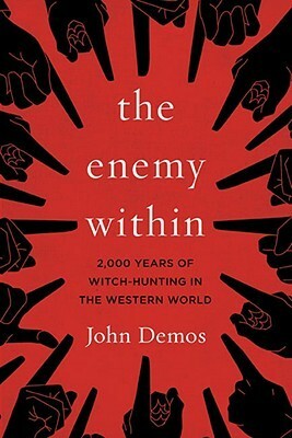 The Enemy Within: 2,000 Years of Witch-Hunting in the Western World by John Putnam Demos