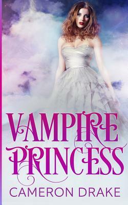 Vampire Princess by Cameron Drake