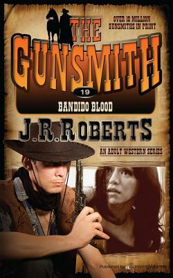 Bandido Blood by J. R. Roberts