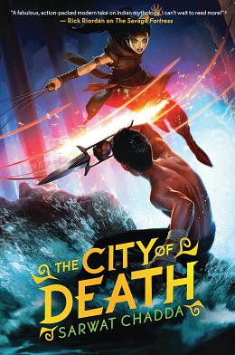 The City of Death by Sarwat Chadda