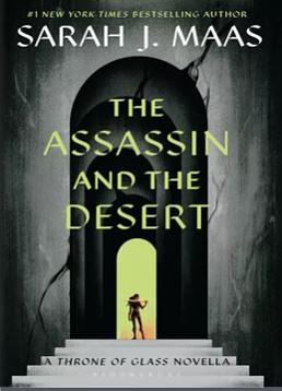 The Assassin and the Desert by Sarah J. Maas