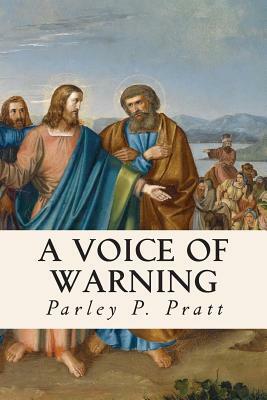 A Voice of Warning by Parley P. Pratt