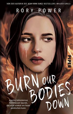 Burn Our Bodies Down: Roman by Rory Power