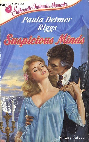 Suspicious Minds by Paula Detmer Riggs