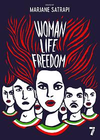 Woman, Life, Freedom by Marjane Satrapi