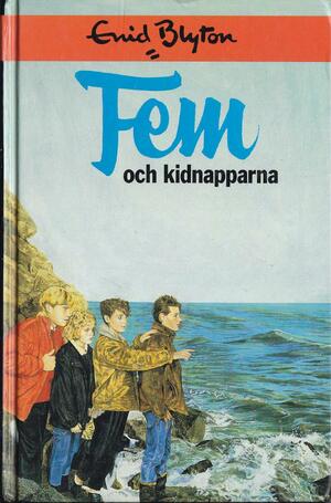 Fem och kidnapparna by Enid Blyton