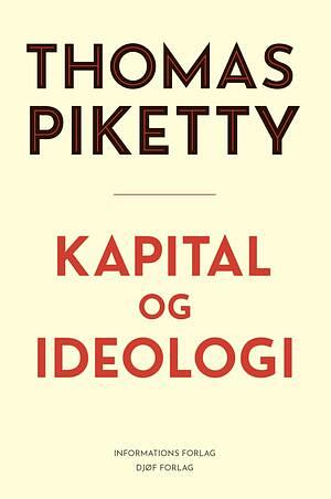 Kapital og ideologi by Thomas Piketty