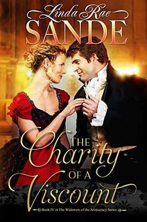 The Charity of a Viscount by Linda Rae Sande