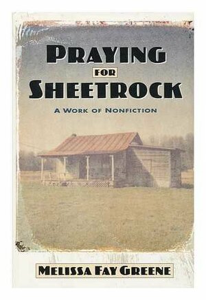 Praying For Sheetrock by Melissa Fay Greene