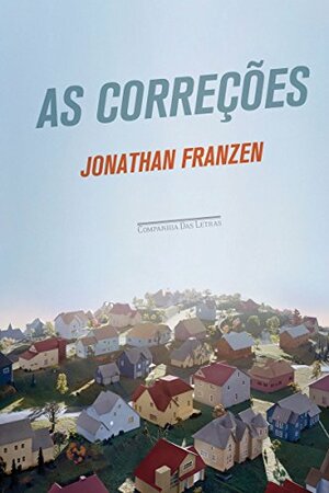 As Correções by Jonathan Franzen