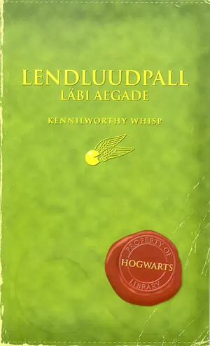 Lendluudpall läbi aegade by J.K. Rowling, Kennilworthy Whisp