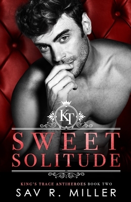 Sweet Solitude by Sav R. Miller