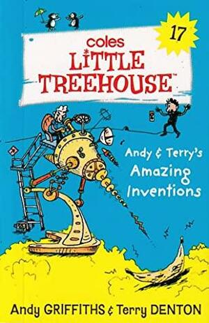 Andy & Terry's Amazing Inventions by Andy Griffiths