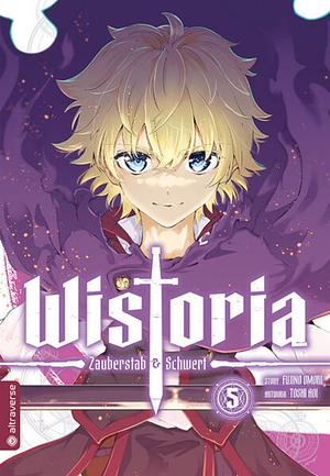 Wistoria: Wand and Sword 5 by Fujino Omori