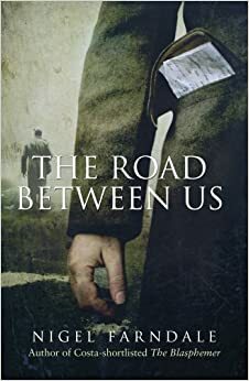 The Road Between Us by Nigel Farndale