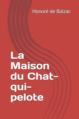 La Maison du Chat-qui-pelote by Honoré de Balzac