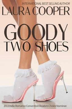 Goody Two Shoes by Laura Cooper, Laura Cooper