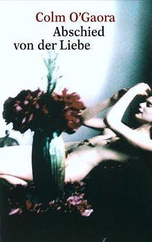 Abschied von der Liebe by Colm O'Gaora