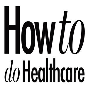 How to do Healthcare by Chris Worth